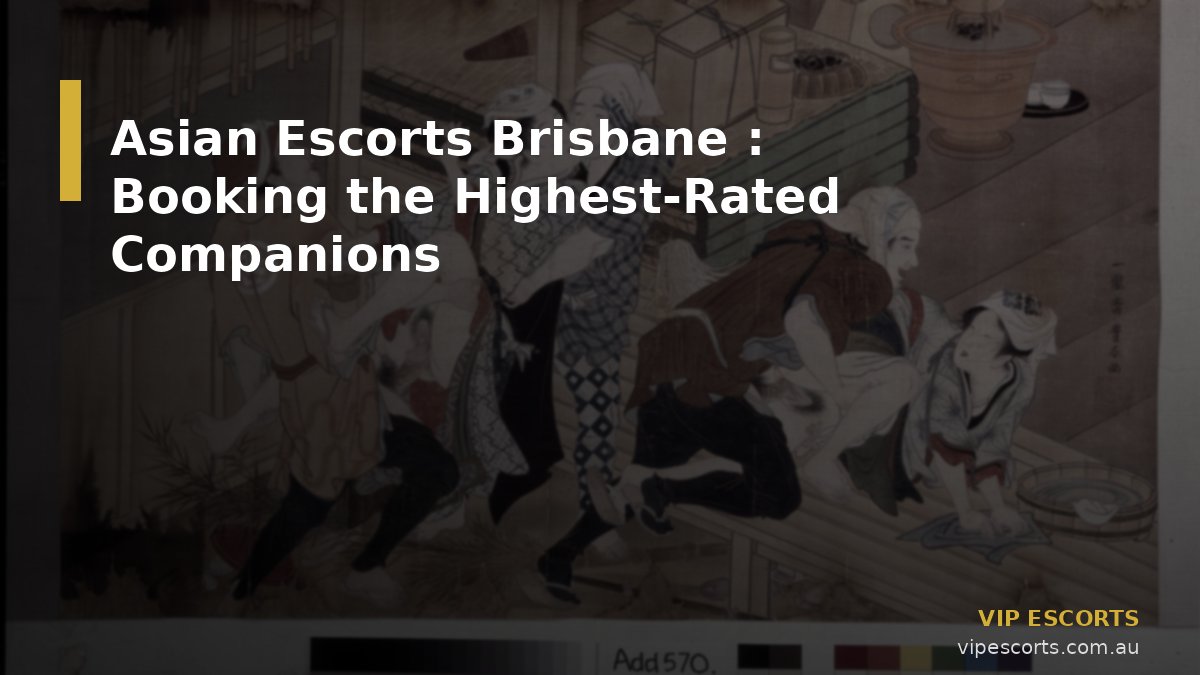 Asian Escorts Brisbane