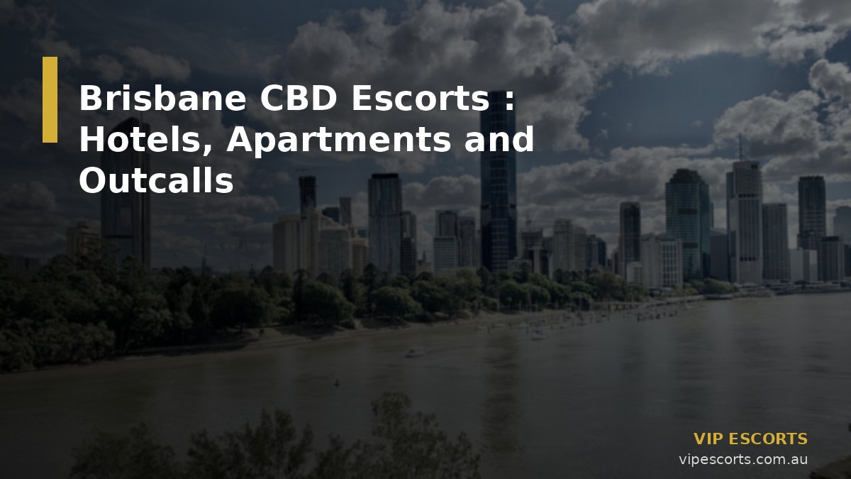 Brisbane CBD Escorts