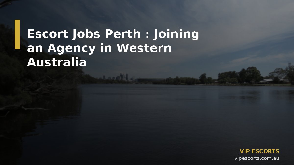 Escort Jobs Perth