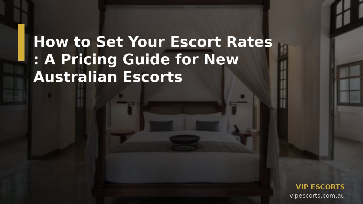 How to Set Your Escort Rates