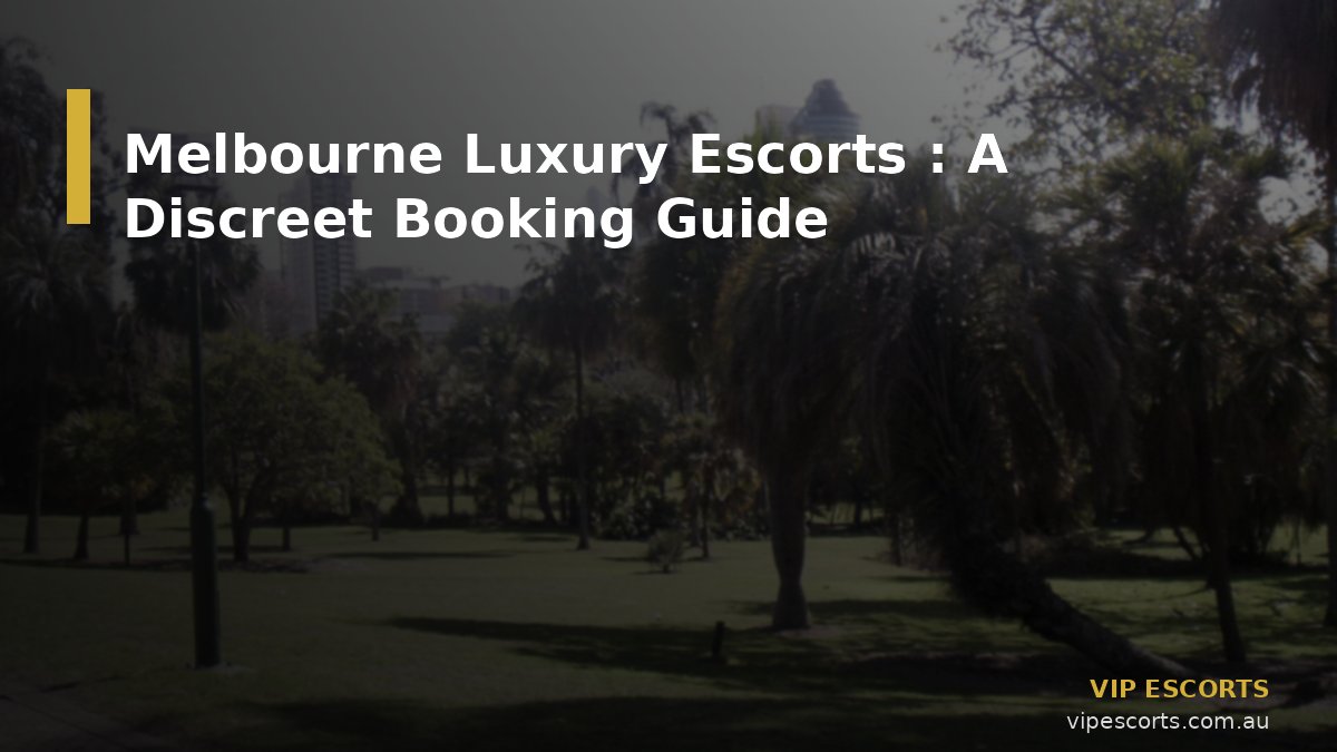 Melbourne Luxury Escorts