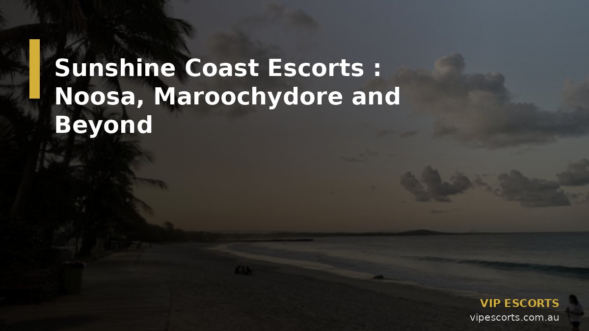Sunshine Coast Escorts