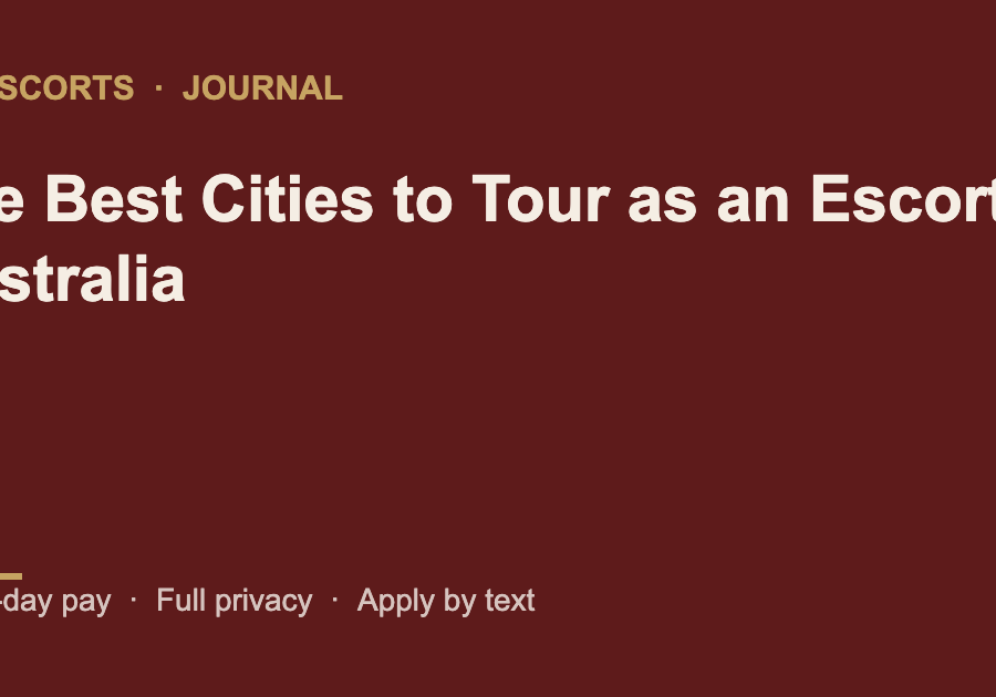 The Best Cities to Tour as an Escort in Australia