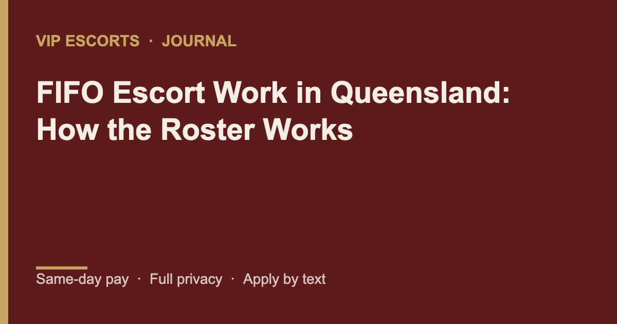 VIP Escorts Journal banner: FIFO Escort Work in Queensland