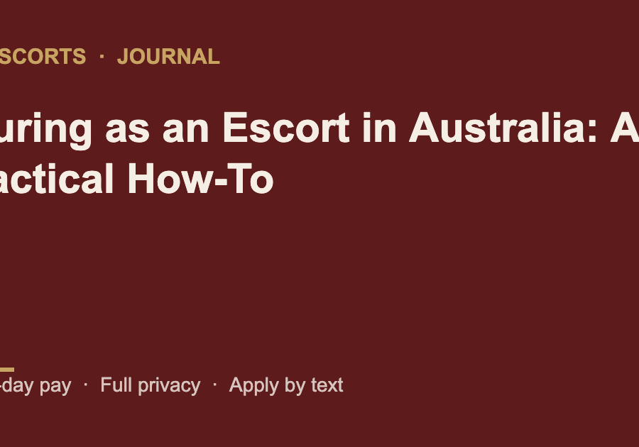 Touring as an Escort in Australia: A Practical How-To